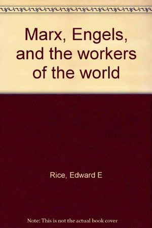 Marx, Engels, and the workers of the world,Used