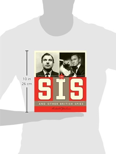 Spies Around the World: The SIS and Other British Spies,Used
