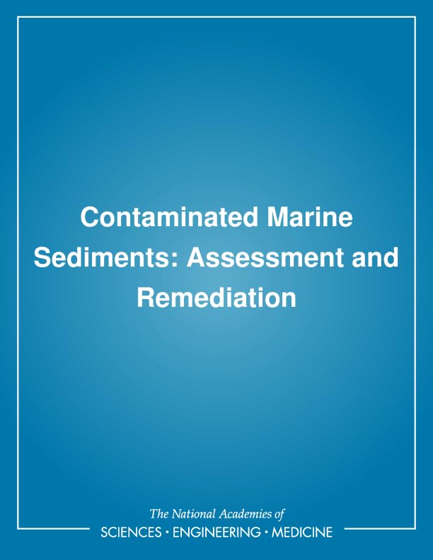 Contaminated Marine Sediments: Assessment and Remediation,Used
