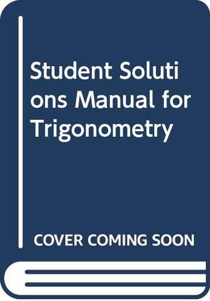 Student Solutions Manual for Trigonometry,Used
