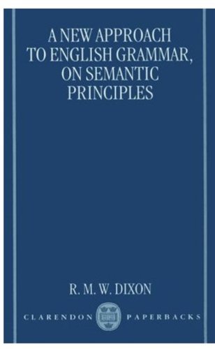 A New Approach to English Grammar, on Semantic Principles,Used