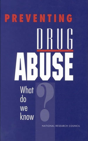 Preventing Drug Abuse: What Do We Know?,Used