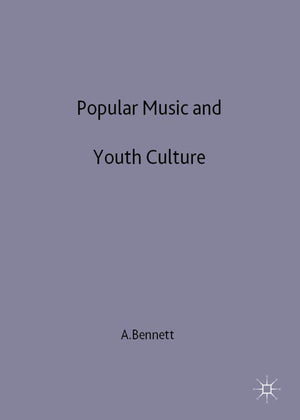 Popular Music and Youth Culture: Music, Identity and Place,Used