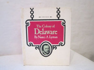 The Colony of Delaware (A First book),Used