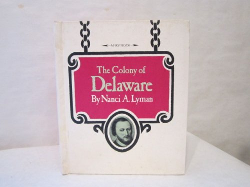 The Colony of Delaware (A First book),Used