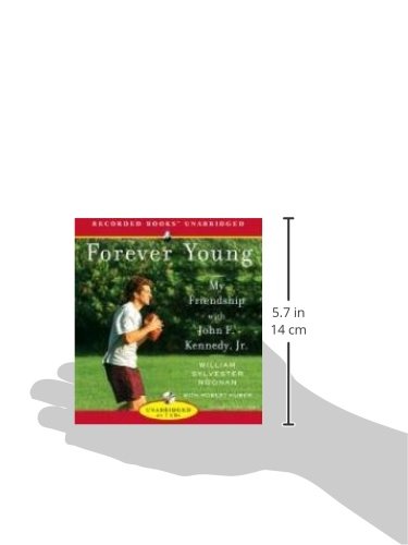 Forever Young: My Friendship with John F. Kennedy, Jr.,Used
