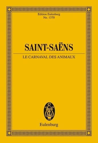 Carnival of the Animals: for Orchestra (Edition Eulenburg),Used