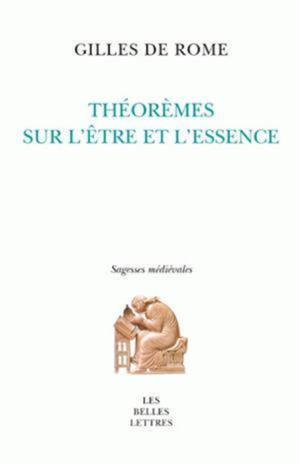Gilles de Rome: Thormes sur l'tre et l'essence (Sagesses Medievales) (French Edition),Used