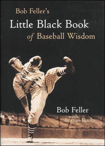 Bob Feller's Little Black Book of Baseball Wisdom,Used