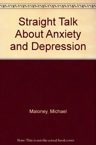 Straight Talk About Anxiety And Depression,Used