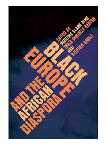 Black Europe And The African Diaspora (New Black Studies Series)