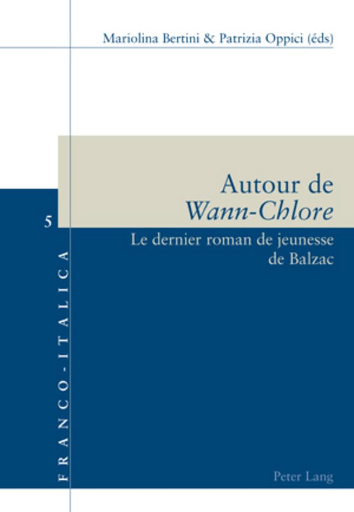 Autour de WannChlore: Le dernier roman de jeunesse de Balzac (FrancoItalica) (French Edition),Used
