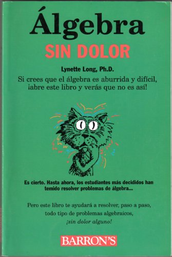 Algebra Sin Dolor: Painless Algebra, Spanish Edition (Barron's Painless),Used