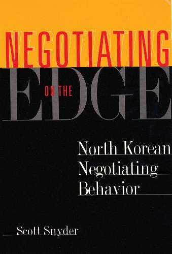 Negotiating on the Edge: North Korean Negotiating Behavior,Used