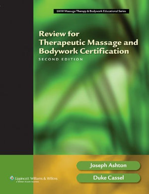 Review for Therapeutic Massage And Bodywork Certification (Lww Massage Therapy & Bodywork Educational Series),Used
