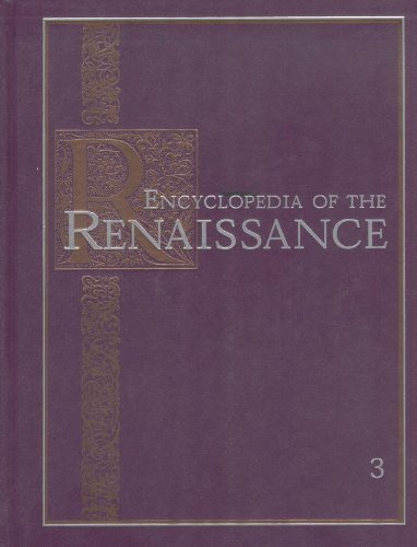 Encyclopedia Of The Renaissance: Volume 3, Galen  Lyon-new,New