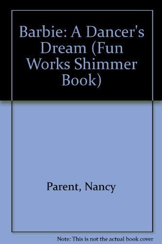 Barbie: A Dancer's Dream (Fun Works),Used