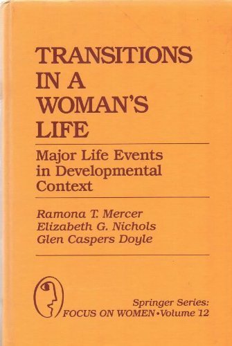Transitions in a Woman's Life: Major Life Events in Developmental Context (Springer Series, Focus on Women),Used