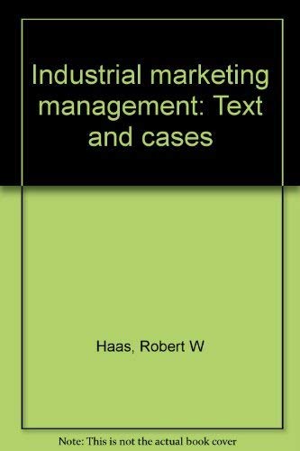 Industrial marketing management: Text and cases,Used