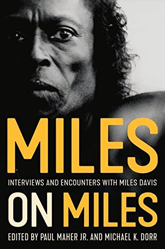 Miles on Miles: Interviews and Encounters with Miles Davis (Musicians in Their Own Words),New