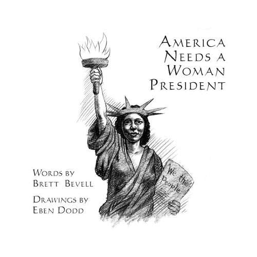 America Needs a Woman President,Used