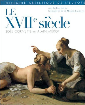 Histoire Artistique De L'Europe, T. 3, Le Xviie Sicle,Used