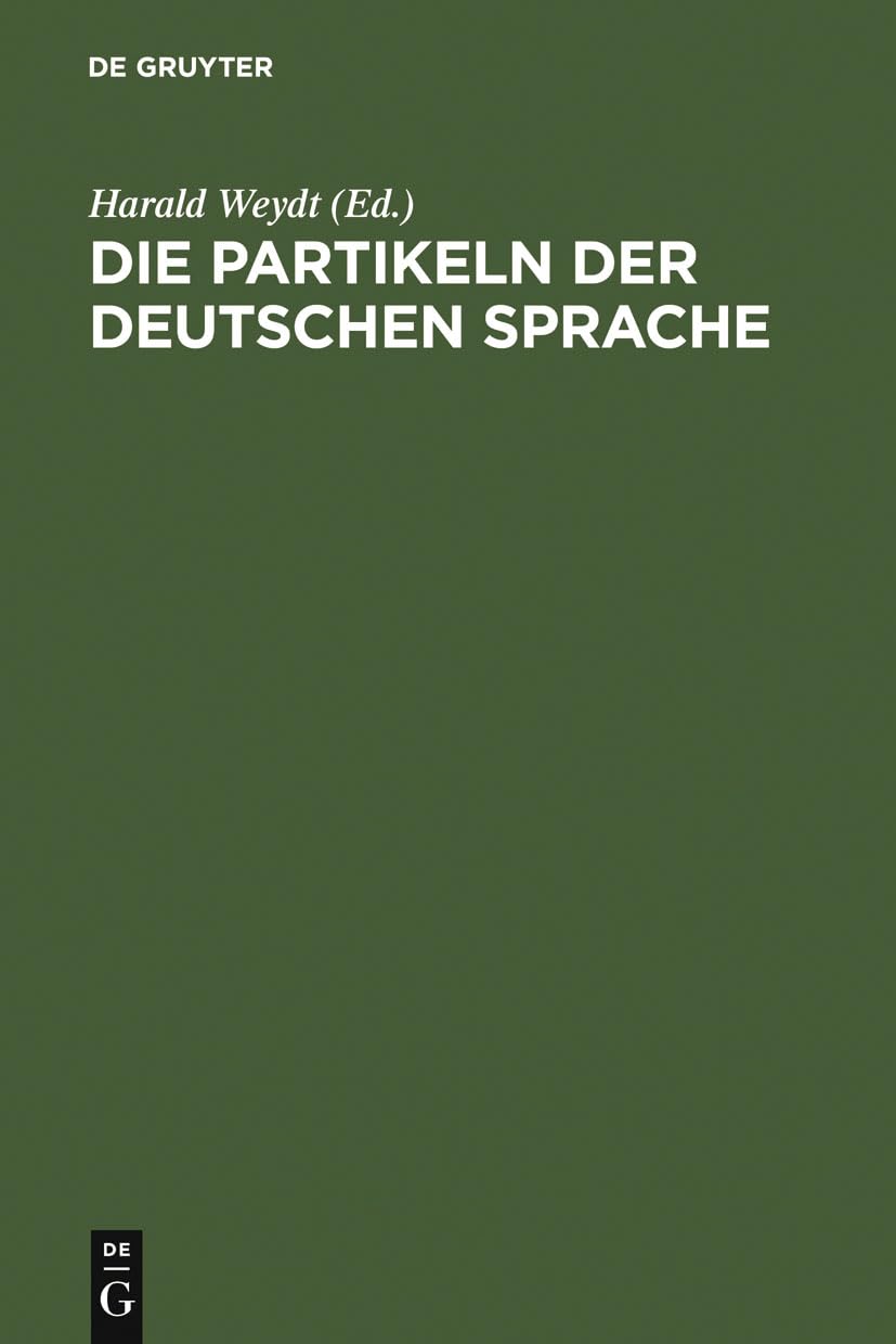 Die Partikeln Der Deutschen Sprache (German Edition),Used