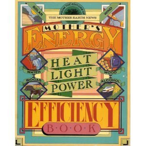 Mother's Energy Efficiency Book: Heat, Light, Power,Used