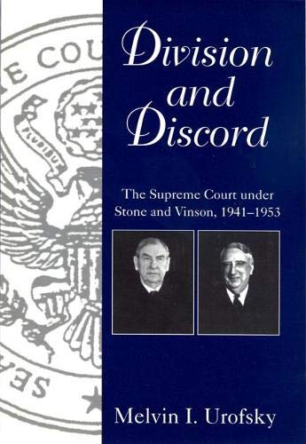 Division & Discord: The Supreme Court Under Stone and Vinson, 19411953 (Chief Justiceships of the United States Supreme Court),Used
