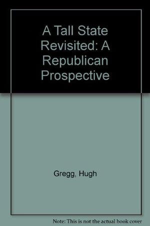 A Tall State Revisited: A Republican Prospective