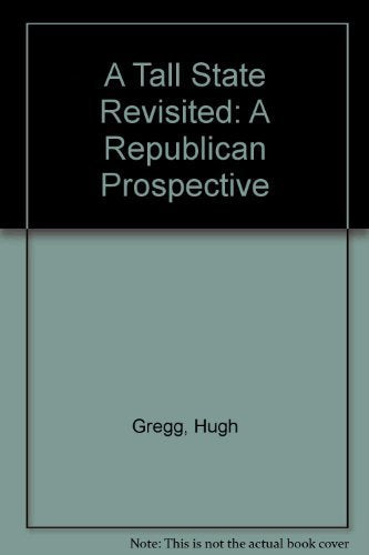 A Tall State Revisited: A Republican Prospective