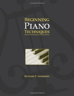 Beginning Piano Techniques,Used