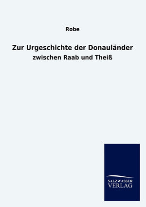 Zur Urgeschichte der Donaulnder (German Edition),Used