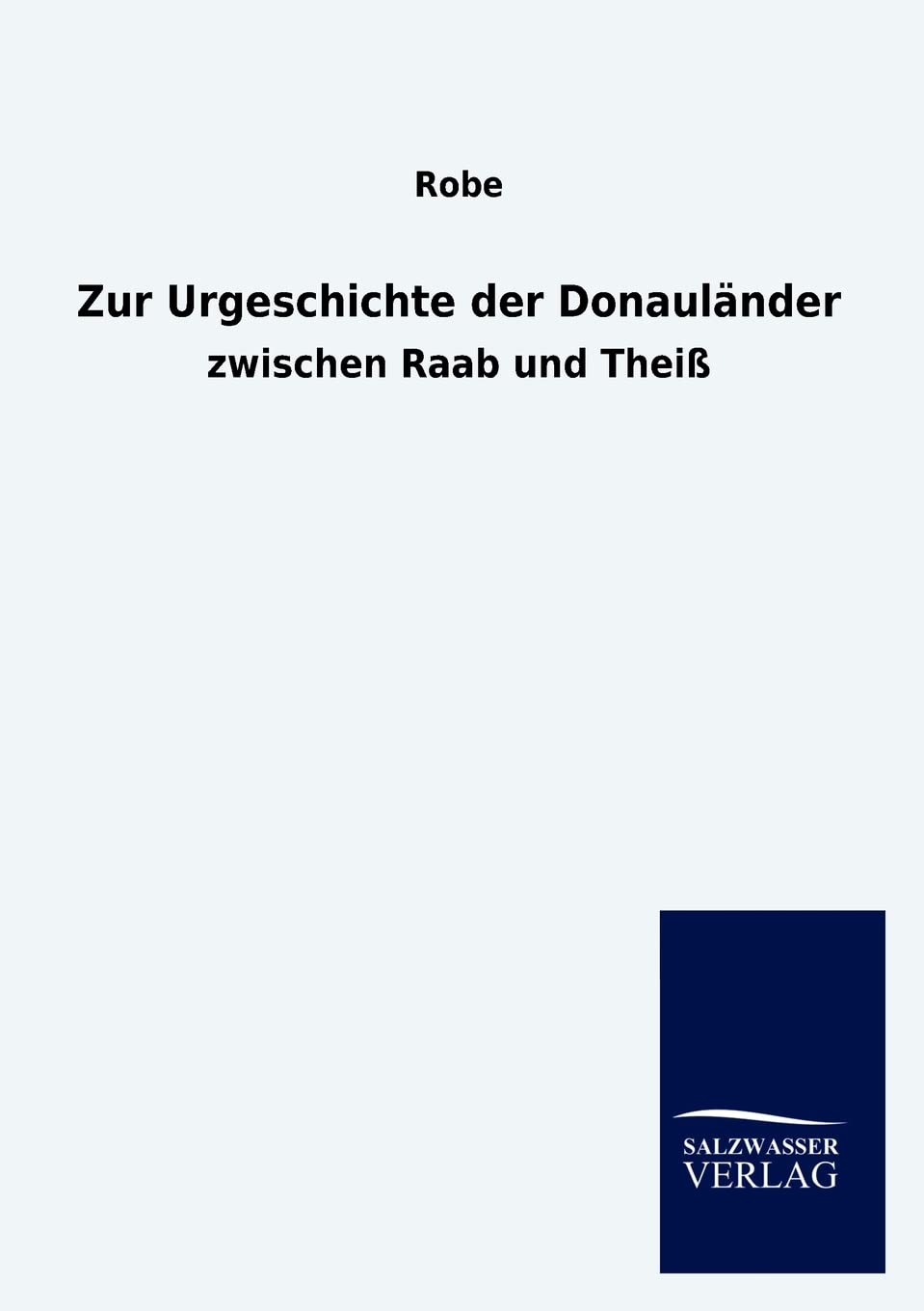 Zur Urgeschichte der Donaulnder (German Edition),Used