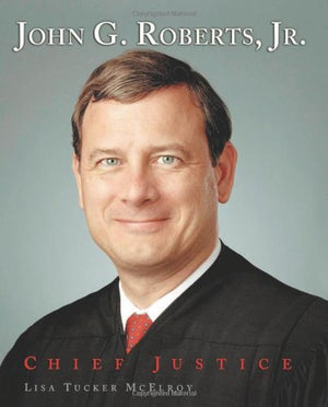 John G. Roberts Jr.: Chief Justice (Gateway Biographies),Used