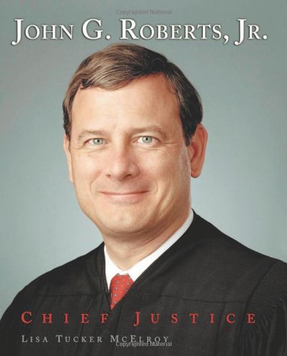 John G. Roberts Jr.: Chief Justice (Gateway Biographies),Used
