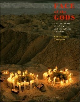 Face of the Gods: Art and Altars of Africa and the African Americas,Used
