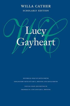 Lucy Gayheart (Willa Cather Scholarly Edition),Used