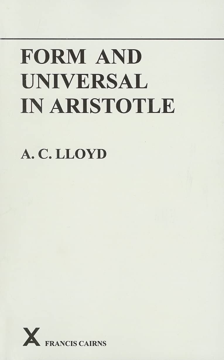 Form and Universal in Aristotle (Arca Classical and Medieval Texts, Papers and Monographs (Paperback)),New