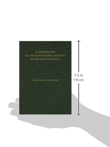 A Commentary on the Manuscripts and Text of the New Testament,Used