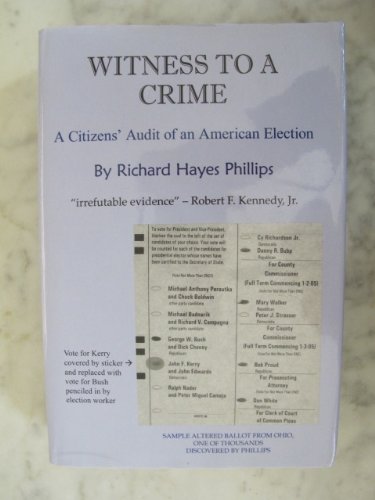 Witness to a Crime: A Citizens' Audit of an American Election,Used