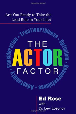 The Actor Factor: Are You Ready to Take the Lead Role in Your Life?,Used