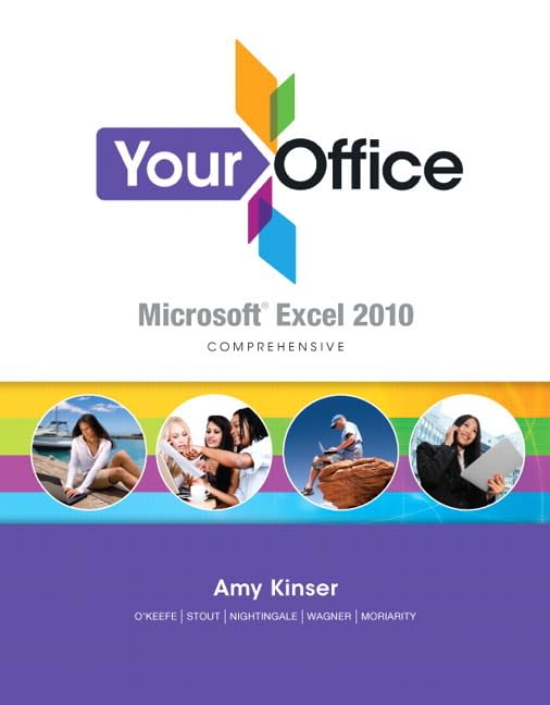 Your Office: Microsoft Excel 2010 Comprehensive,Used