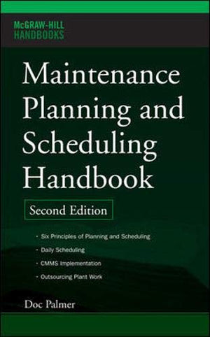 Maintenance Planning And Scheduling Handbook