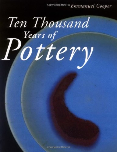 Ten Thousand Years Of Pottery