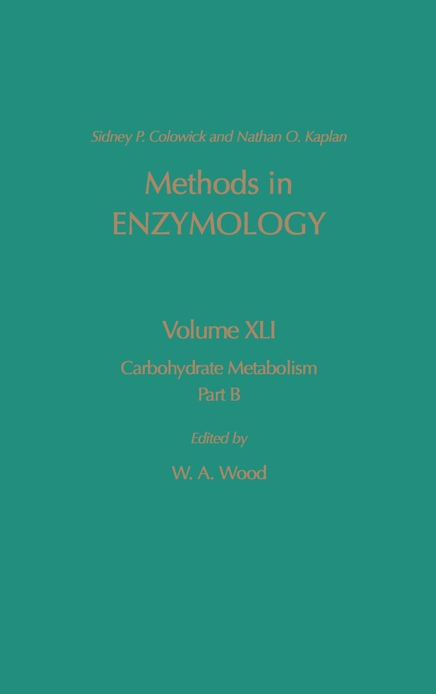 Methods In Enzymology, Volume 41: Carbohydrate Metabolism, Part B