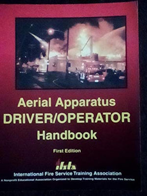 Aerial Apparatus Driver / Operator Handbook,New