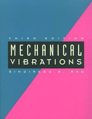 Mechanical Vibrations, 3rd Edition,Used