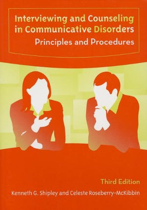 Interviewing And Counseling in Communicative Disorders: Principles And Procedures,Used