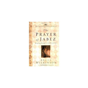 The Prayer of Jabez: Breaking Through to the Blessed Life,Used